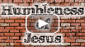 27 - ChapterTen-HumblenessOfJesus